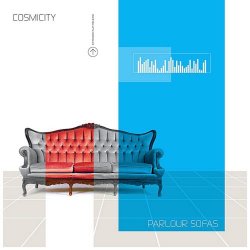 Cosmicity - Parlour Sofas (2012) [EP]