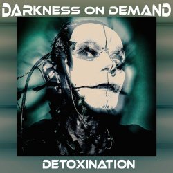 Darkness On Demand - Detoxination (2019) [EP]