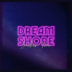Dream Shore - Another Time (2018) [Single]