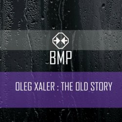 Oleg Xaler - The Old Story (2018) [Single]