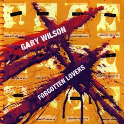Gary Wilson - Forgotten Lovers (2003)