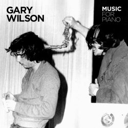 Gary Wilson - Music For Piano (2015) [EP]