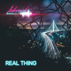 LeBrock - Real Thing (2019) [Remastered]