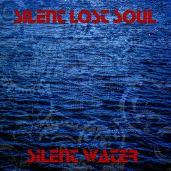Silent Lost Soul - Silent Water (2019) [EP]