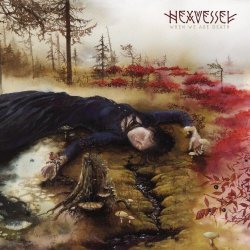 Hexvessel - When We Are Death (Limited Edition) (2016)
