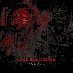 Dark The Keeper - Voodoo (2018) [Single]