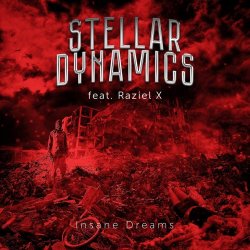 Stellar Dynamics & Raziel X - Insane Dreams (2017) [Single]