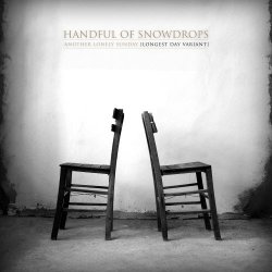 Handful Of Snowdrops - Another Lonely Sunday (2019) [Single]