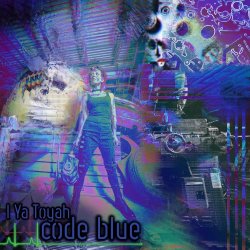 I Ya Toyah - Code Blue (2018)