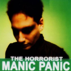 The Horrorist - Manic Panic (2006) [Reissue]