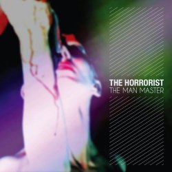 The Horrorist - The Man Master (2012) [EP]