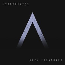 Hypnocrates - Dark Creatures (2019) [Single]