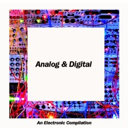 VA - Analog & Digital: An Electronic Compilation (2019)