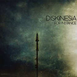 Diskinesia - For Instance (2015)