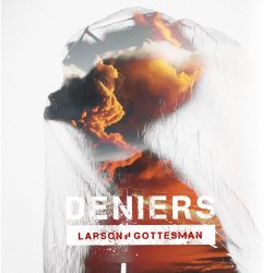 Larson/Gottesman - Deniers (2019) [EP]