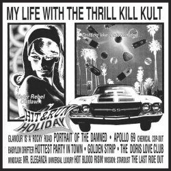 My Life With The Thrill Kill Kult - Hit & Run Holiday (1995)