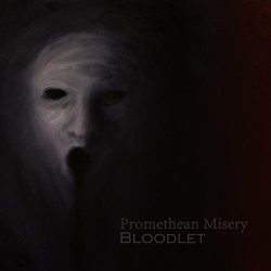 Promethean Misery - Bloodlet (2017) [EP]