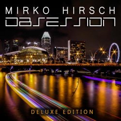 Mirko Hirsch - Obsession (Deluxe Edition) (2016)
