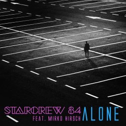 Starcrew 84 feat. Mirko Hirsch - Alone (2018) [EP]