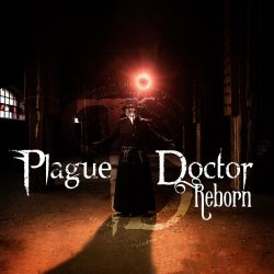 Plague Doctor - Reborn (2019)