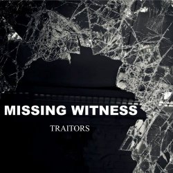 Missing Witness - Traitors (2018) [EP]
