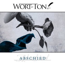 Wort-Ton - Abschied (2019) [Single]