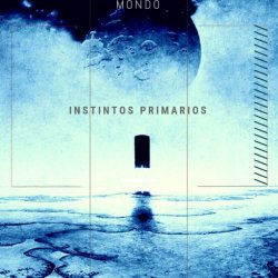Mondo - Instintos Primarios (2018) [EP]