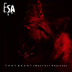 ESA - That Beast (Meat Cut Remixes) (2019) [EP]