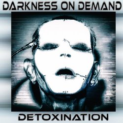 Darkness On Demand - Detoxination (2019)