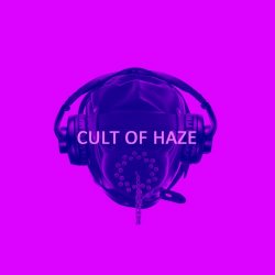 Cult Of Haze - Cult Of Haze (2019)