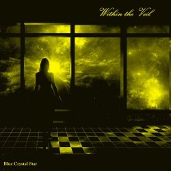 Blue Crystal Star - Within The Veil (2019) [EP]