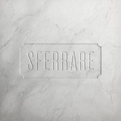 Sferro - Sferrare (2008-2018) (2018)