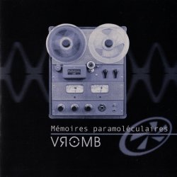 Vromb - Mémoires Paramoléculaires (2002)
