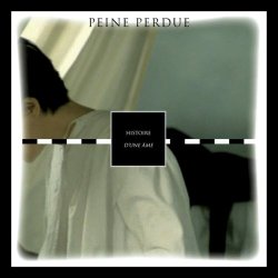 Peine Perdue - Histoire D'une Ame (2017) [EP]