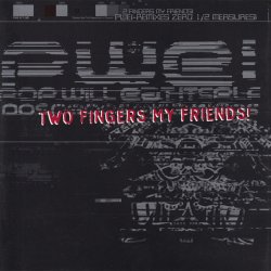 Pop Will Eat Itself - Two Fingers, My Friends (Special Edition) (1995) [2CD]