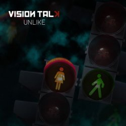 Vision Talk - Unlike (2011) [EP]