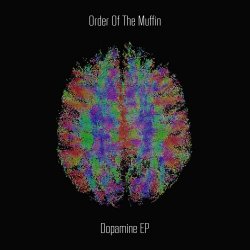 Order Of The Muffin - Dopamine (2017) [EP]