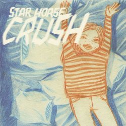 Star Horse - Crush (2012) [EP]
