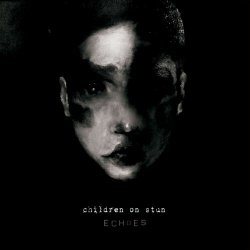 Children On Stun - Echoes (2019) [EP]