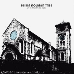 Desert Mountain Tribe - Live At Saint Pancras Old Church (2017) [EP]