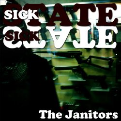 The Janitors - Sick State (2011) [EP]