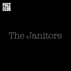 The Janitors - Fuzz Club Session (2019) [EP]