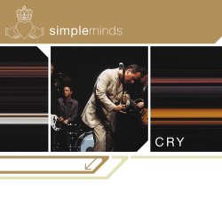 Simple Minds - Cry (Deluxe Edition) (2019) [Reissue]