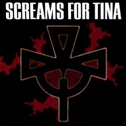 Screams For Tina - Screams For Tina (1993)