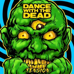 Dance With The Dead - Tension (2019) [Single]