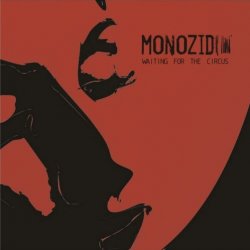 Monozid - Waiting For The Circus (2007) [EP]
