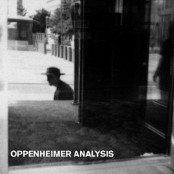 Oppenheimer Analysis - Songs From The Atomic Age (2005)