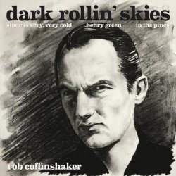 Rob Coffinshaker - Dark Rollin' Skies (2011) [EP]