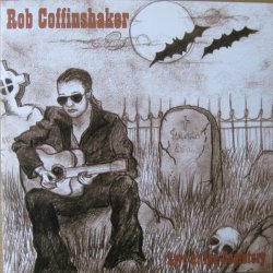 Rob Coffinshaker - Live At The Cemetery (2001) [EP]