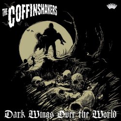 The Coffinshakers - Dark Wings Over The World (2014)